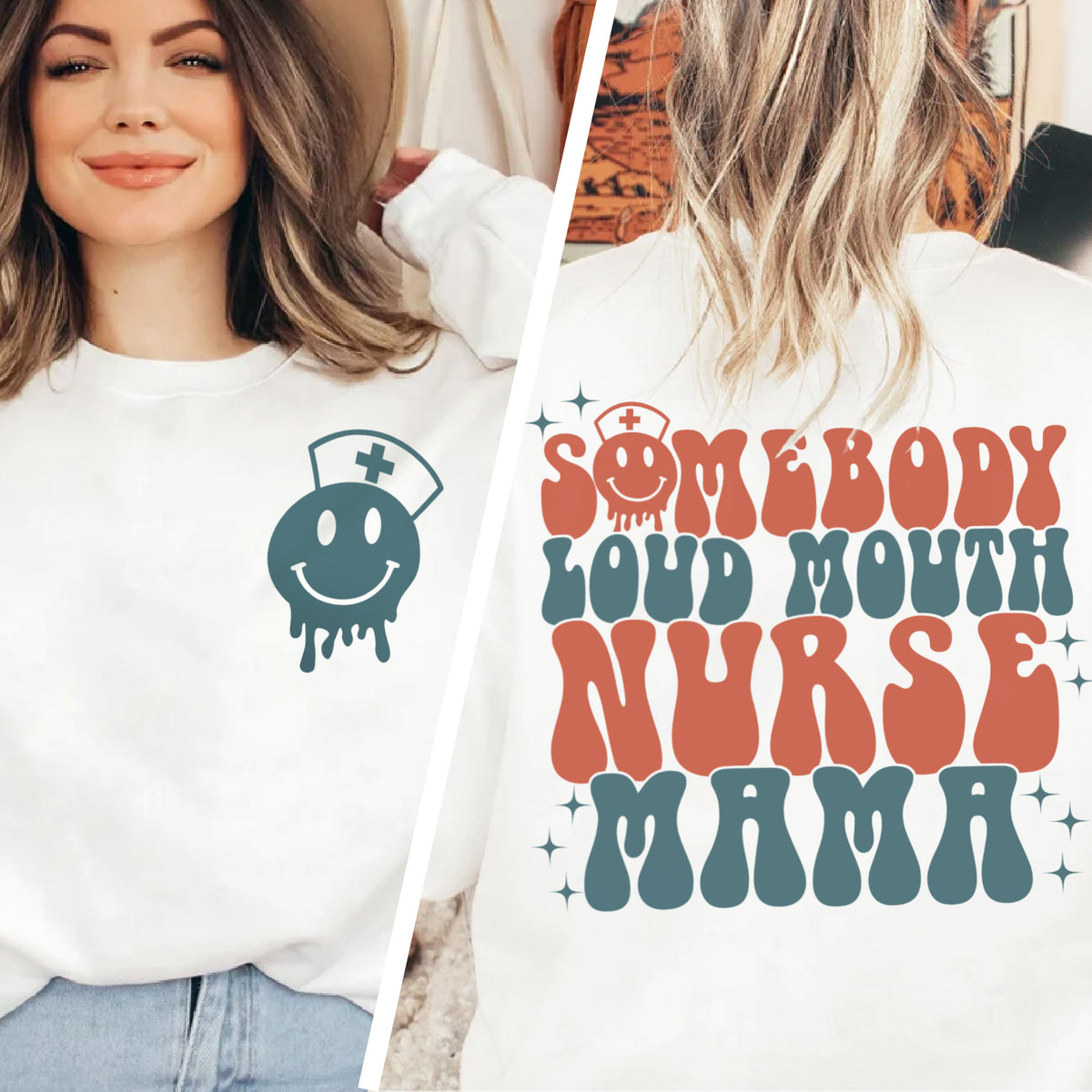 Somebody's Loud Mouth Nurse Mama Sweatshirt