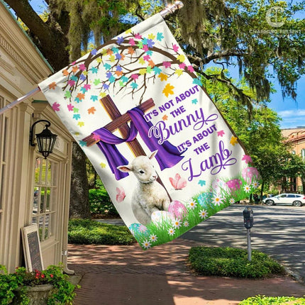 It's Not About The Bunny It's About The Lamb - Easter Flag - Charming Present