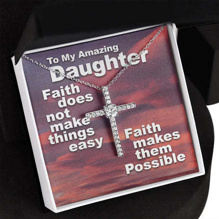 To My Amazing Daughter - Faith Makes Things Possible - CZ Cross Necklace SO159V - Charming Present