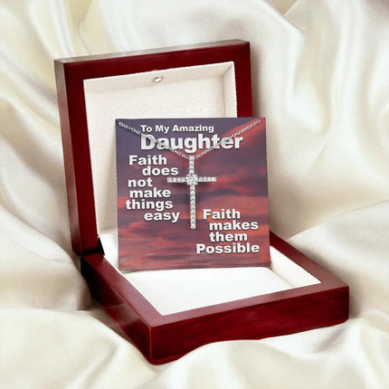 To My Amazing Daughter - Faith Makes Things Possible - CZ Cross Necklace SO159V - Charming Present