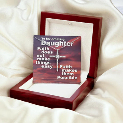 To My Amazing Daughter - Faith Makes Things Possible - CZ Cross Necklace SO159V - Charming Present