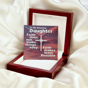 To My Amazing Daughter - Faith Makes Things Possible - CZ Cross Necklace SO159V