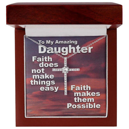 To My Amazing Daughter - Faith Makes Things Possible - CZ Cross Necklace SO159V - Charming Present