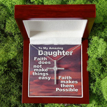 To My Amazing Daughter - Faith Makes Things Possible - CZ Cross Necklace SO159V - Charming Present