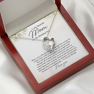 To My Beautiful Mom On My Wedding Day - Forever Love Necklace SO154T