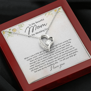 To My Beautiful Mom On My Wedding Day - Forever Love Necklace SO154T