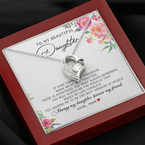 To My Beautiful Daughter - Forever My Friend - Forever Love Necklace SO185V