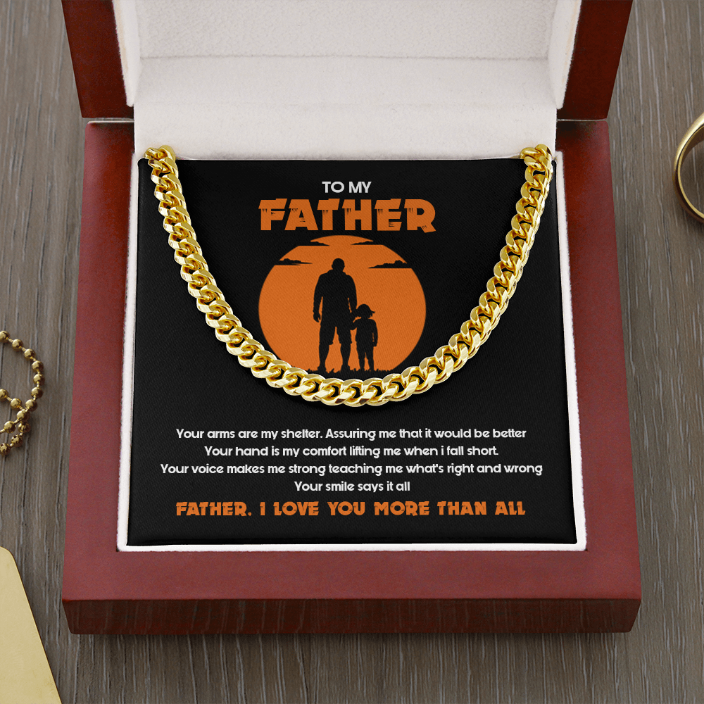 To My Father - I Love You More Than All - Cuban Link Chain SO127T