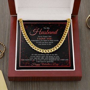 To My Husband - Happy Valentine's Day - Cuban Link Chain KT18