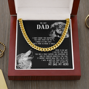 To My Dad I - Will Always Your Little Boy - Cuban Link Chain SO129V