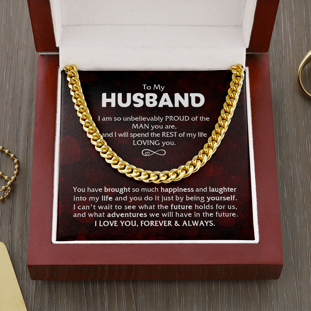 To My Husband - Proud Of The Man - Cuban Link Chain KT14