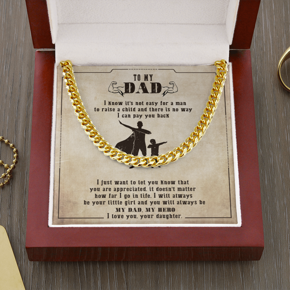 To My Dad - You Will Always Be My Dad &amp; My Hero - Cuban Link Chain SO133V