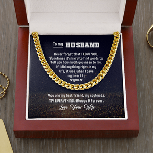 To My Husband - You Are My Everything - Cuban Link Chain KT06