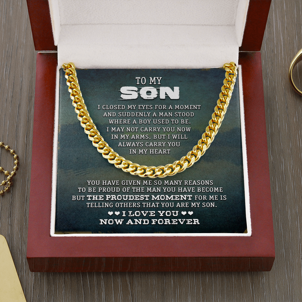 To My Son - I Love You Now &amp; Forever - Cuban Link Chain SO75V