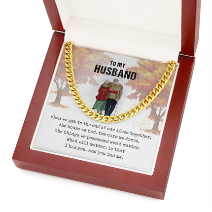 To My Husband - I Had You - Cuban Link Chain SO58 - Charming Present