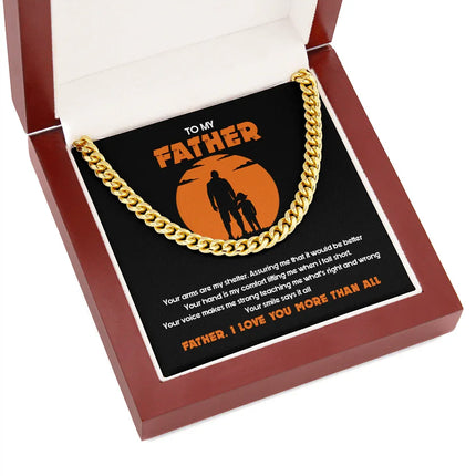 To My Father - I Love You More Than All - Cuban Link Chain SO127T - Charming Present