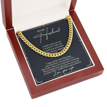 To My Husband - Never Forget How Special You Are To Me - Cuban Link Chain SO84T - Charming Present