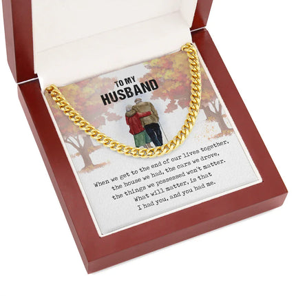 To My Husband - I Had You - Cuban Link Chain SO58 - Charming Present