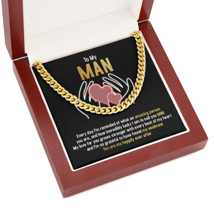 To My Man - You Are My Happily Ever After - Cuban Link Chain SO94T - Charming Present