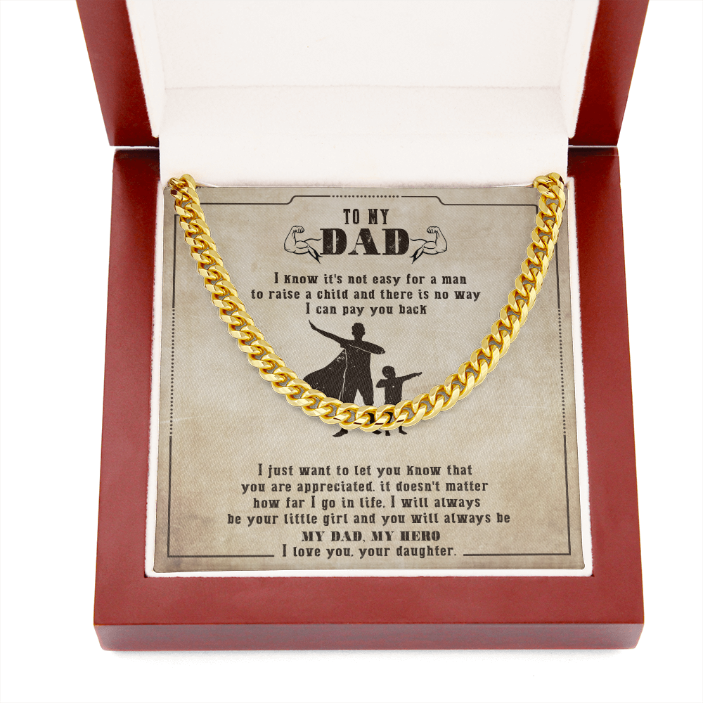 To My Dad - You Will Always Be My Dad & My Hero - Cuban Link Chain SO133V
