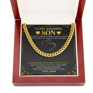 To My Amazing Son - Always Remember - Cuban Link Chain KT25