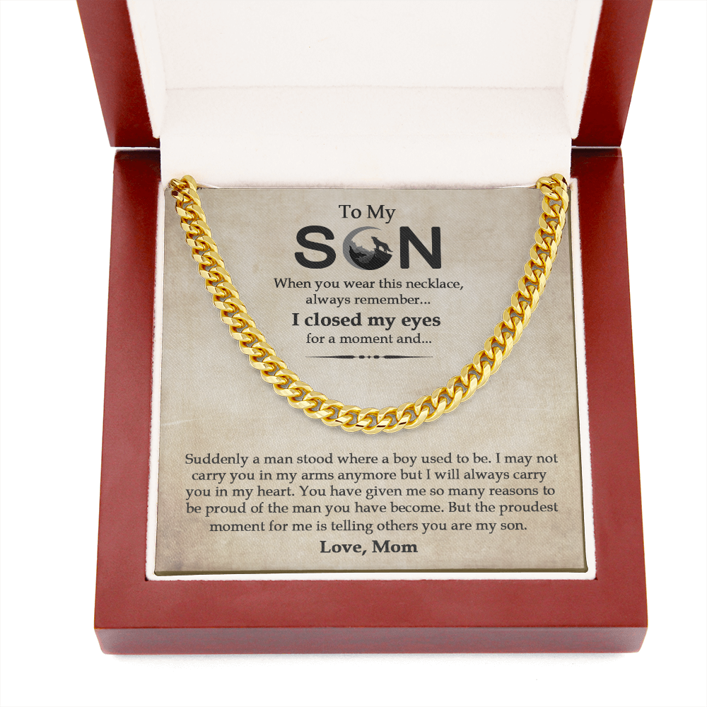 To My Son - I Will Always Carry You In My Heart - Cuban Link Chain SO15V