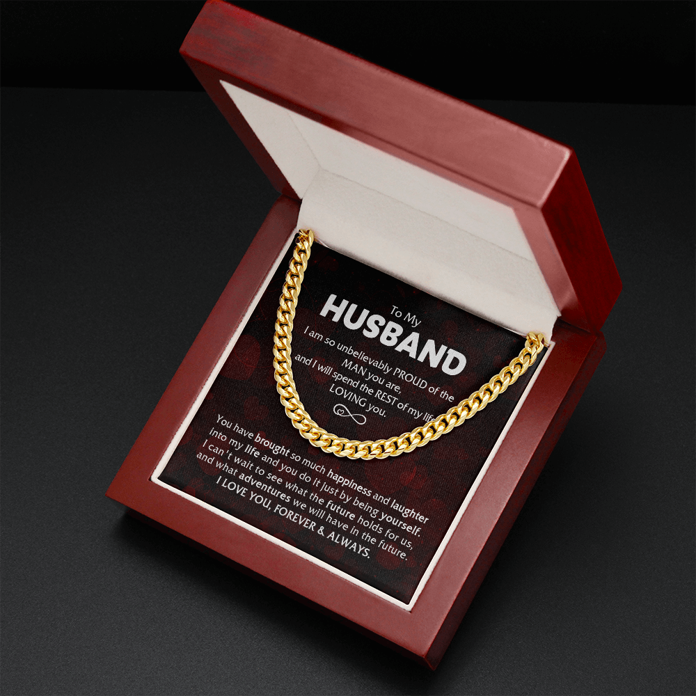 To My Husband - Proud Of The Man - Cuban Link Chain KT14