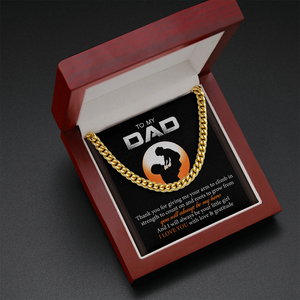 To My Dad - I Love You With Love And Gratitude - Cuban Link Chain SO128T