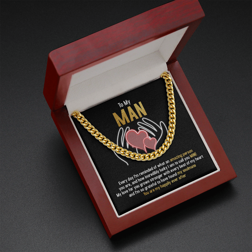 To My Man - You Are My Happily Ever After - Cuban Link Chain SO94T