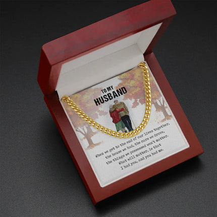 To My Husband - I Had You - Cuban Link Chain SO58 - Charming Present
