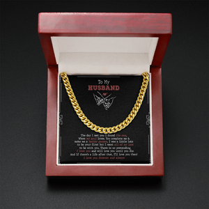 To My Husband - You Complete Me & I Love You - Cuban Link Chain SO92V