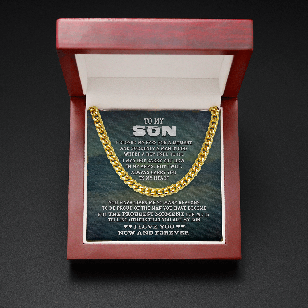 To My Son - I Love You Now & Forever - Cuban Link Chain SO75V