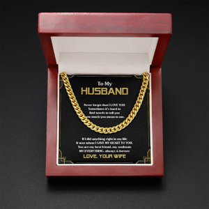 To My Husband - You Are My Everything - Cuban Link Chain SO83T