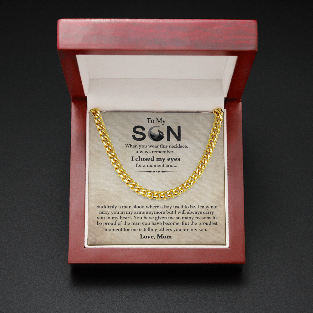 To My Son - I Will Always Carry You In My Heart - Cuban Link Chain SO15V