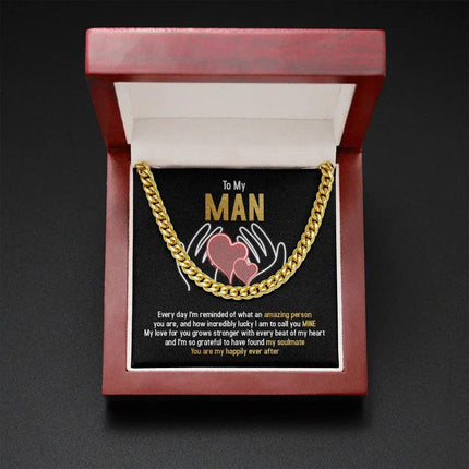 To My Man - You Are My Happily Ever After - Cuban Link Chain SO94T - Charming Present