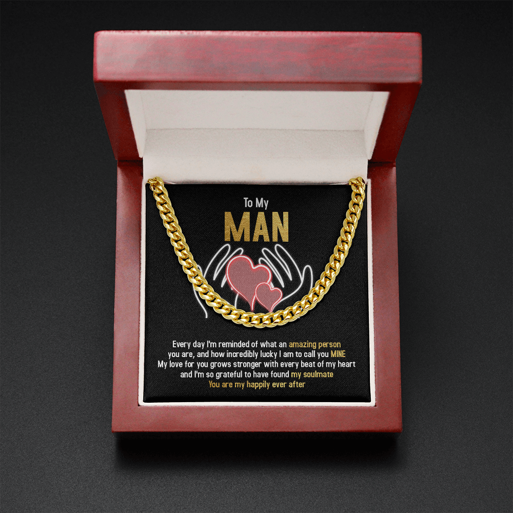 To My Man - You Are My Happily Ever After - Cuban Link Chain SO94T