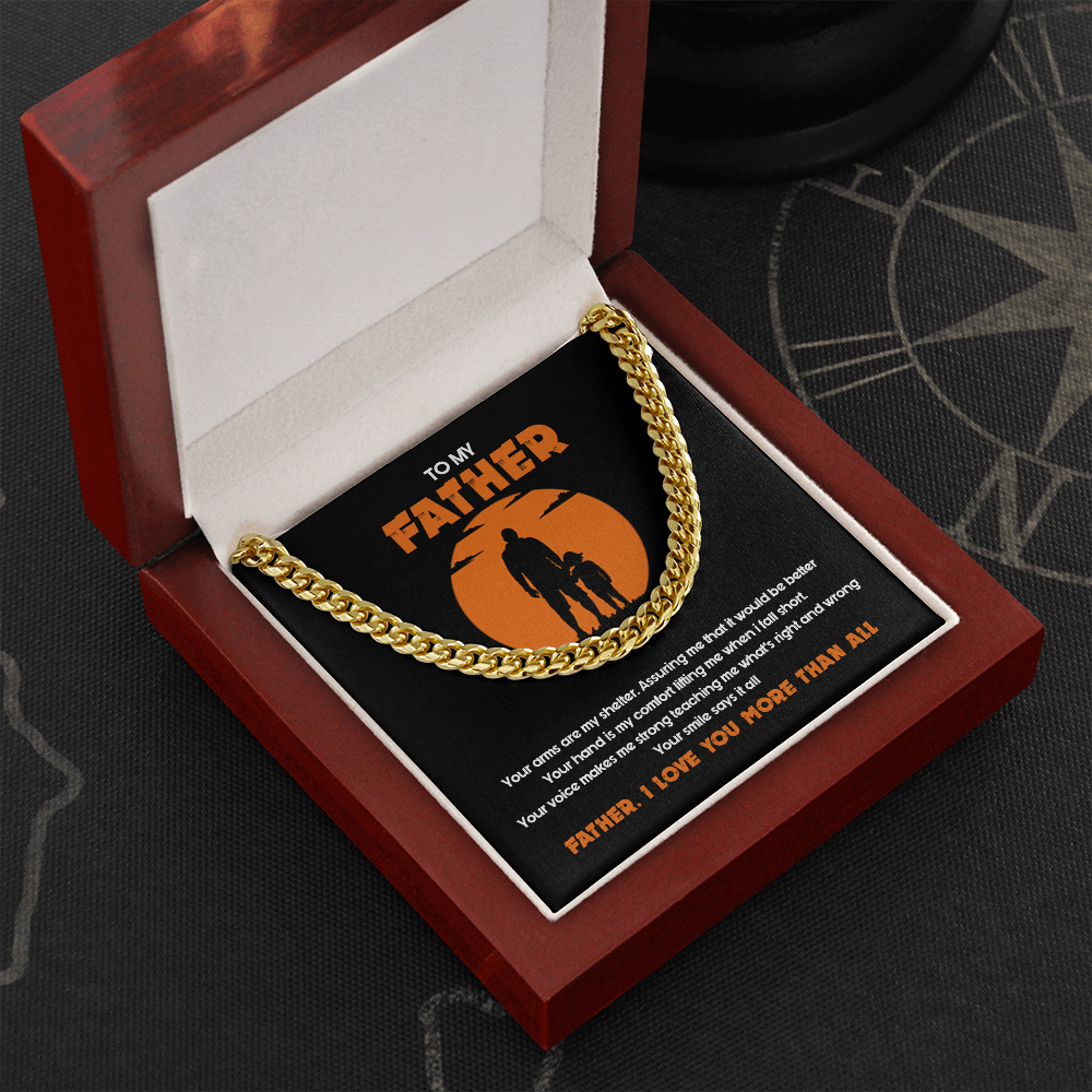 To My Father - I Love You More Than All - Cuban Link Chain SO127T