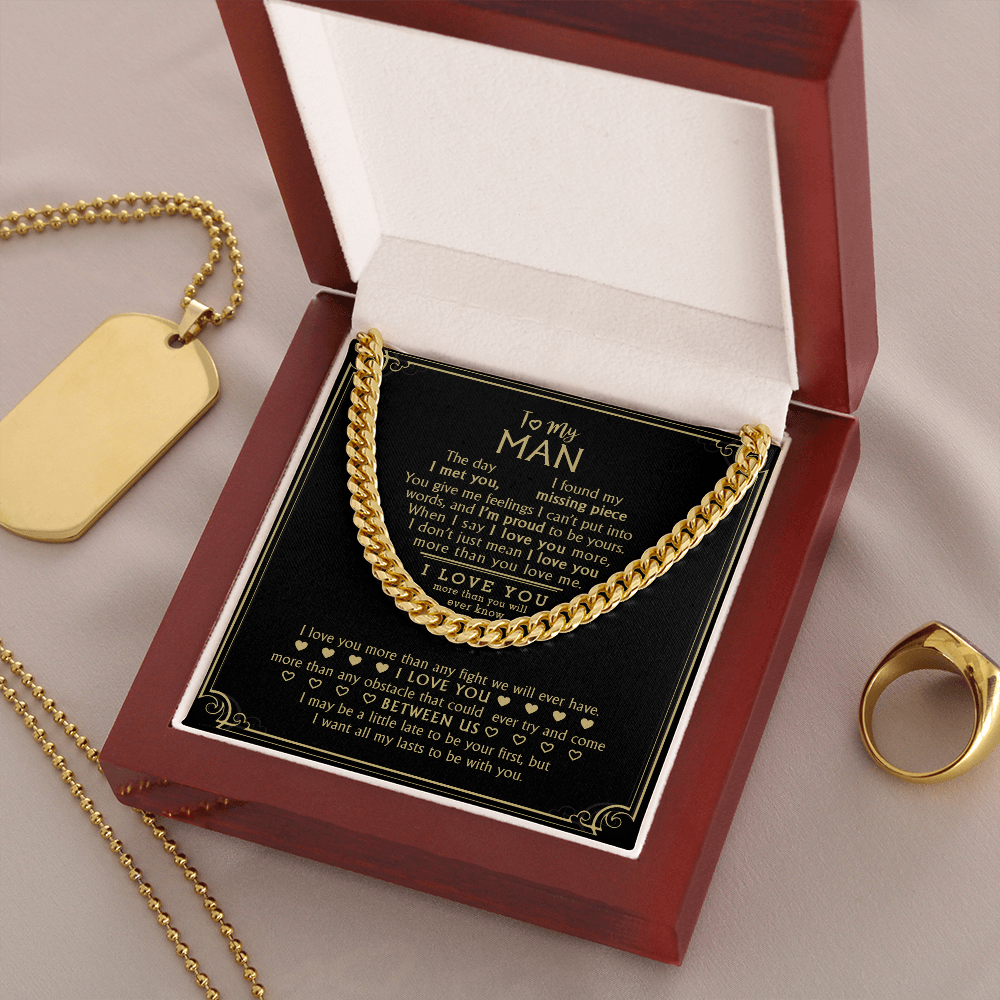 To My Man - My Missing Piece - Cuban Link Chain KT10