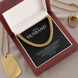 Dear Husband - Thank You For Being My Husband - Cuban Link Chain SO101T