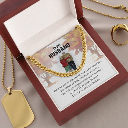 To My Husband - I Had You - Cuban Link Chain SO58 - Charming Present