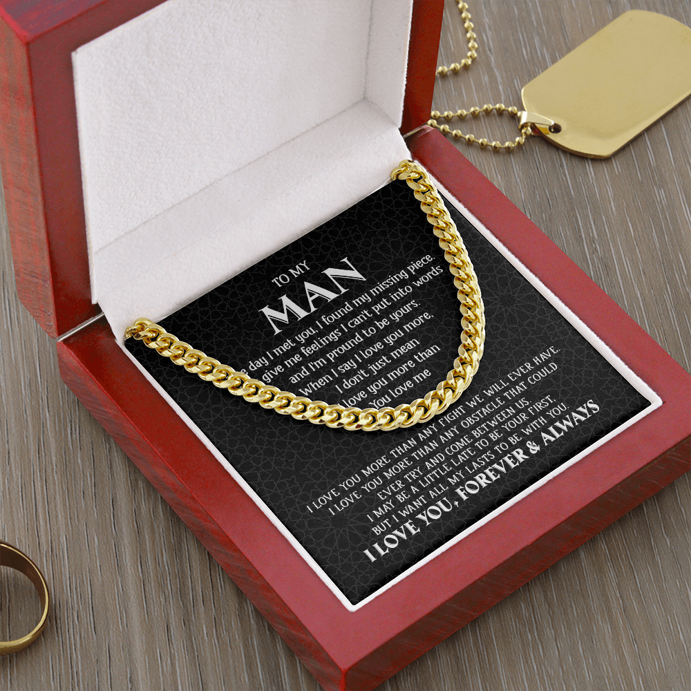 To My Man - My Missing Piece - Cuban Link Chain KT11