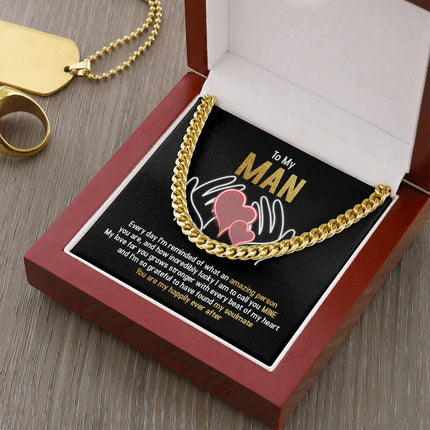 To My Man - You Are My Happily Ever After - Cuban Link Chain SO94T - Charming Present