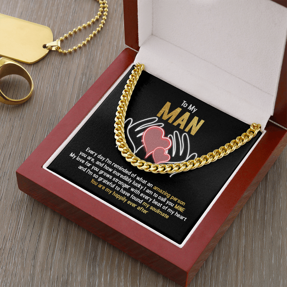 To My Man - You Are My Happily Ever After - Cuban Link Chain SO94T