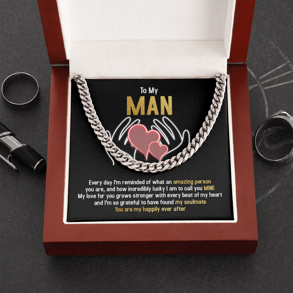 To My Man - You Are My Happily Ever After - Cuban Link Chain SO94T