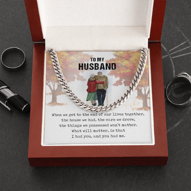 To My Husband - I Had You - Cuban Link Chain SO58 - Charming Present
