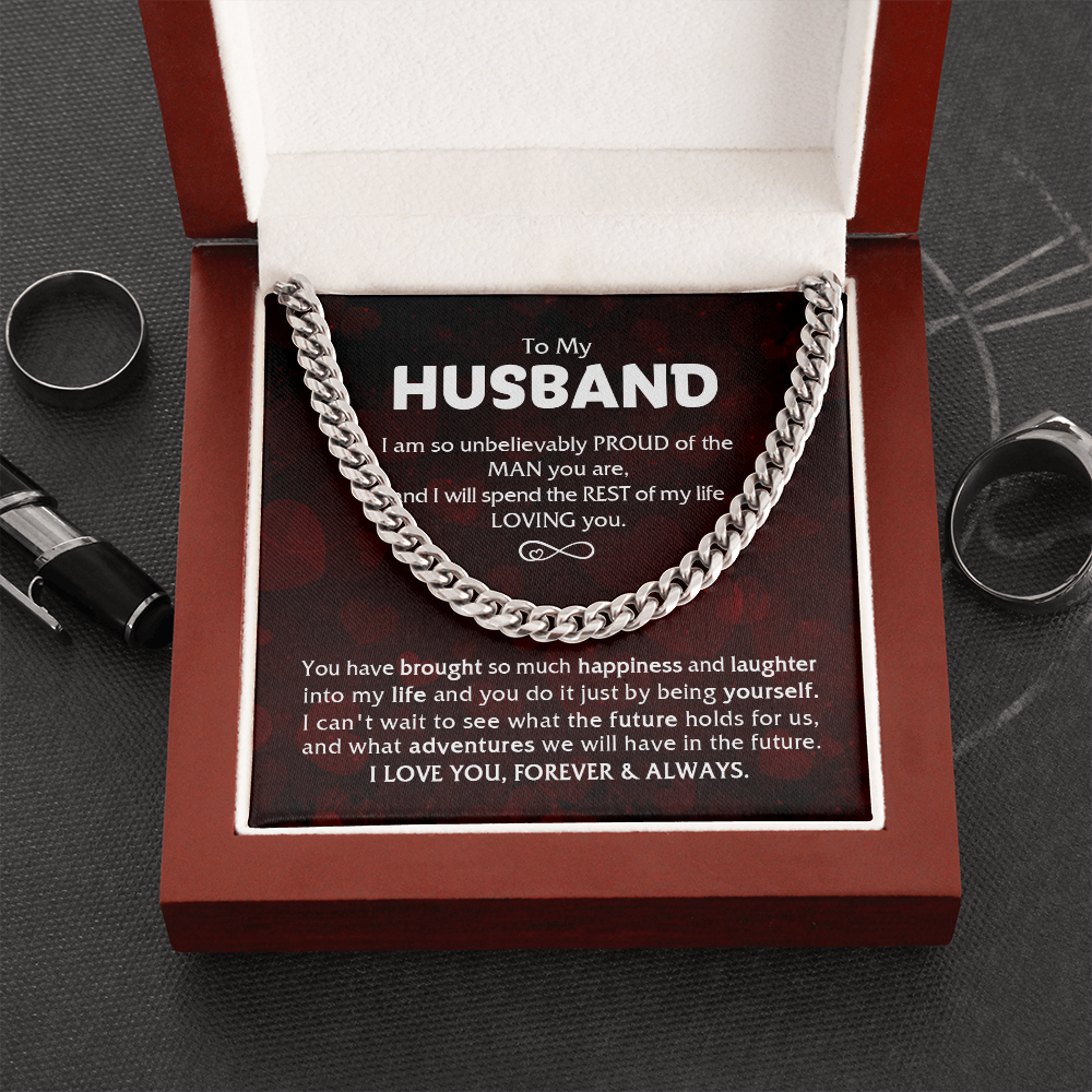 To My Husband - Proud Of The Man - Cuban Link Chain KT14