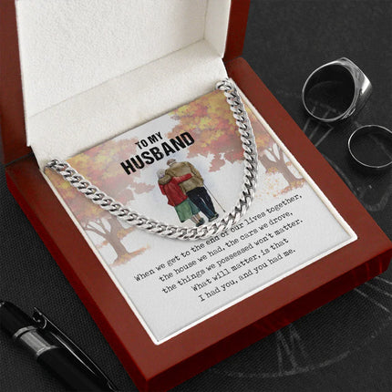 To My Husband - I Had You - Cuban Link Chain SO58 - Charming Present