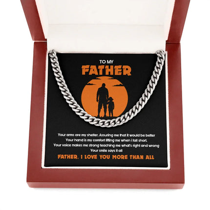 To My Father - I Love You More Than All - Cuban Link Chain SO127T - Charming Present