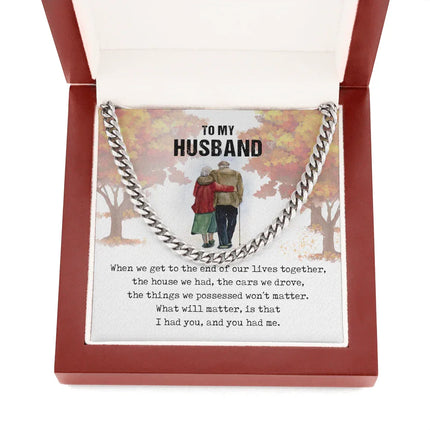 To My Husband - I Had You - Cuban Link Chain SO58 - Charming Present