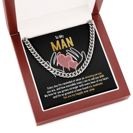 To My Man - You Are My Happily Ever After - Cuban Link Chain SO94T - Charming Present